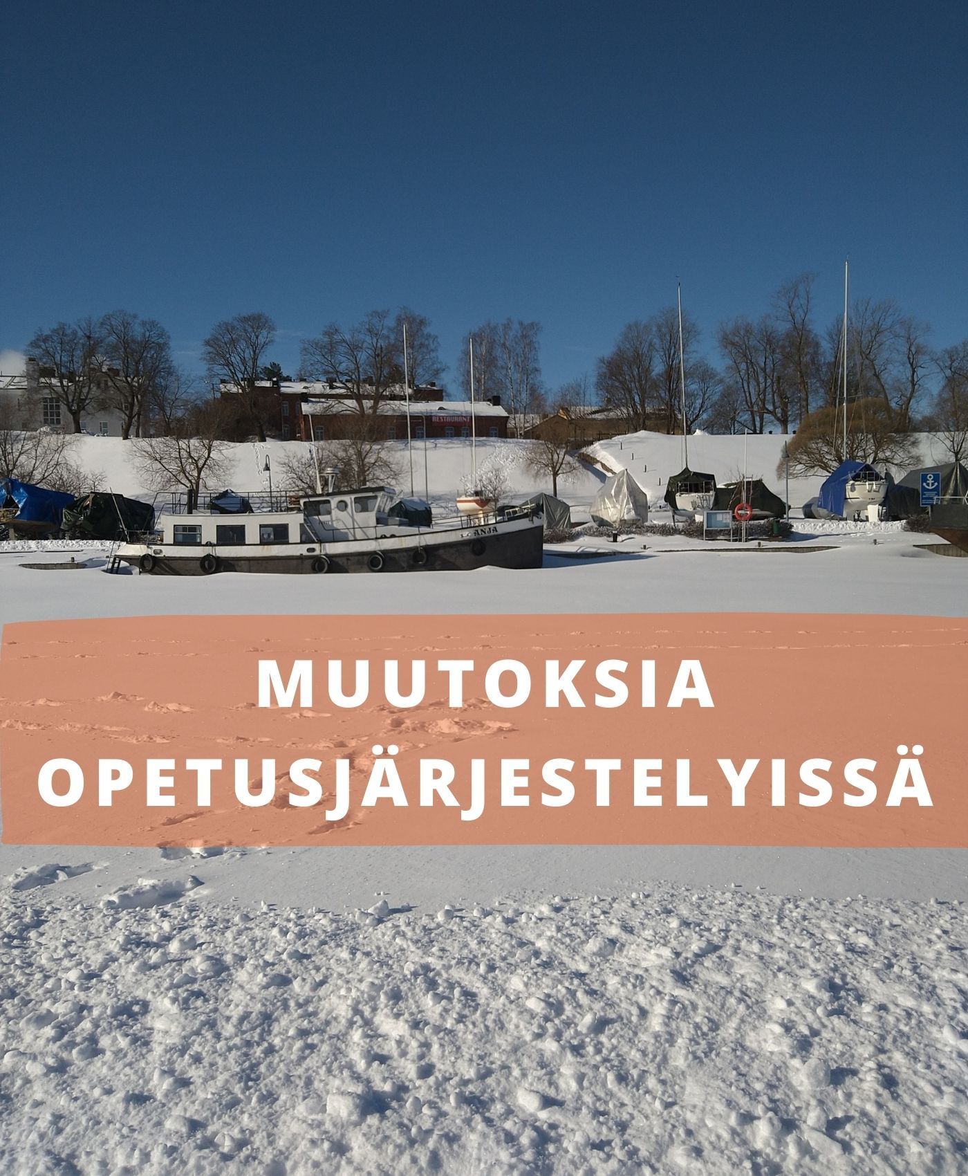 Muutoksia Opetusjärjestelyissä